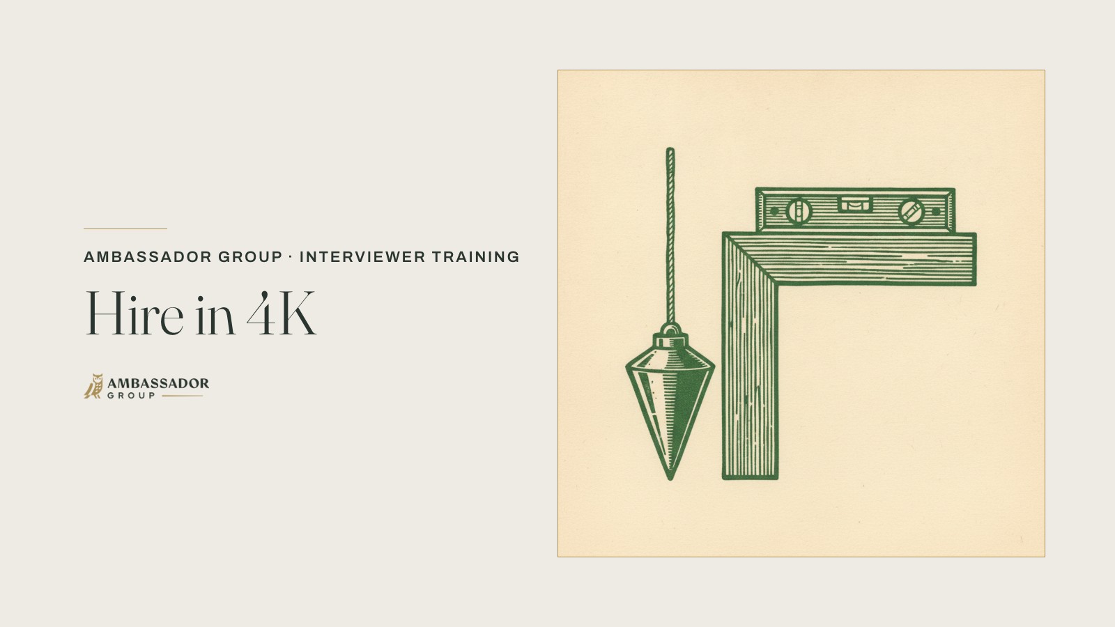 Hire in 4K, an Ambassador Group interviewer training cover on a dark walnut wood ground.